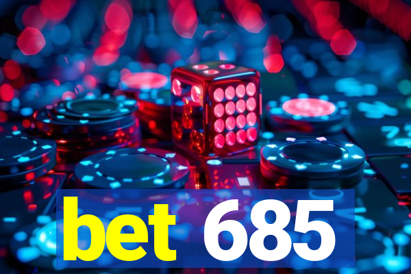 bet 685